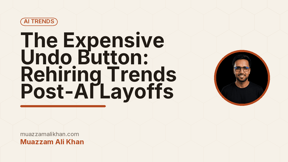 The Expensive Undo Button: Rehiring Trends Post-AI Layoffs — cover illustration