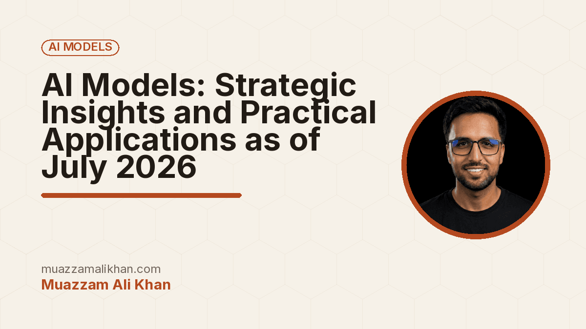 AI Models: Strategic Insights and Practical Applications as of July 2026 — cover illustration